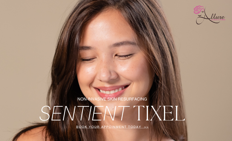 Put Your Best Face Forward With Sentient Tixel - Allure Laser Studio